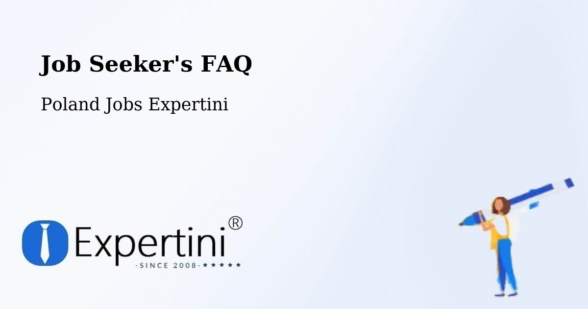 Job Seeker FAQ – Pabianice - Poland Jobs Expertini