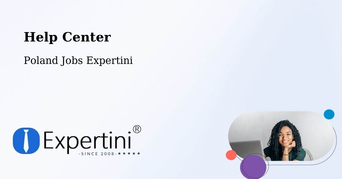 Help Center – Pabianice - Poland Jobs Expertini
